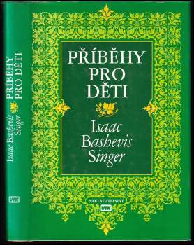 Isaac Bashevis Singer: Příběhy pro děti