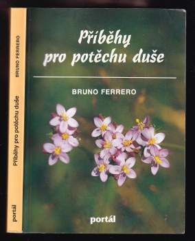 Bruno Ferrero: Příběhy pro potěchu duše