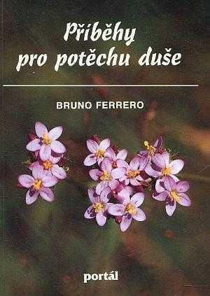 Bruno Ferrero: Příběhy pro potěchu duše