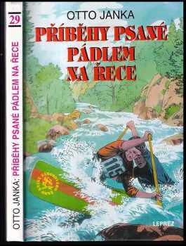 Otto Janka: Příběhy psané pádlem na řece
