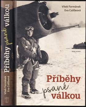 Vítek Formánek: Příběhy psané válkou