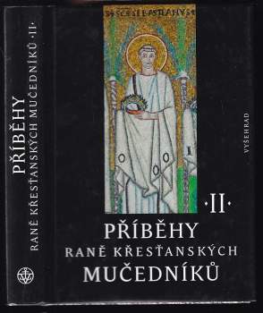 Jiří Šubrt: Příběhy raně křesťanských mučedníků II