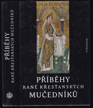 Příběhy raně křesťanských mučedníků