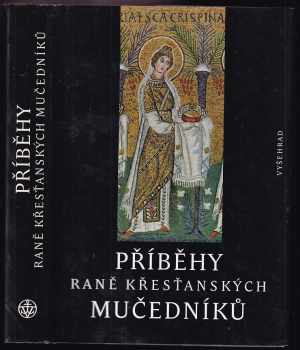 Příběhy raně křesťanských mučedníků