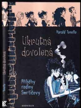 Harald Tonollo: Příběhy rodiny Smrtičovy