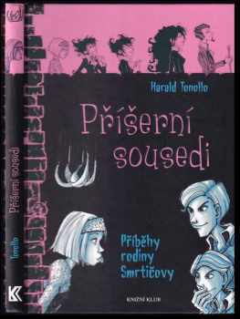 Harald Tonollo: Příběhy rodiny Smrtičovy