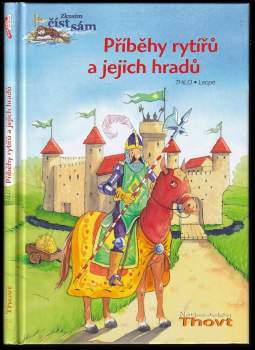 Příběhy rytířů a jejich hradů
