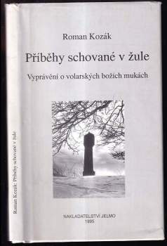 Roman Kozák: Příběhy schované v žule