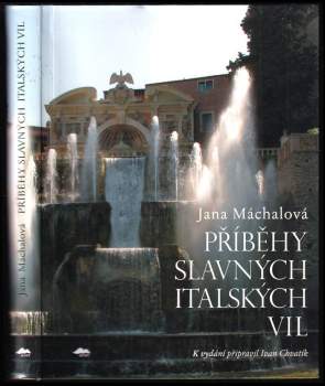 Příběhy slavných italských vil