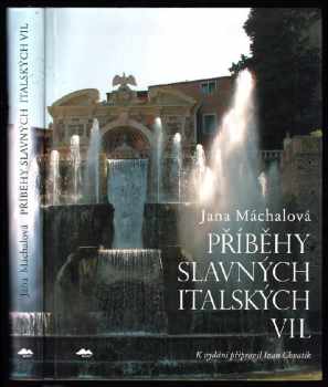 Jana Máchalová: Příběhy slavných italských vil