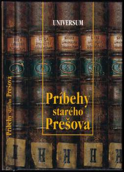 Príbehy starého Prešova