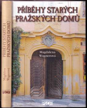 Magdalena Wagnerová: Příběhy starých pražských domů