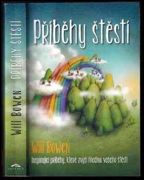 Will Bowen: Příběhy štěstí