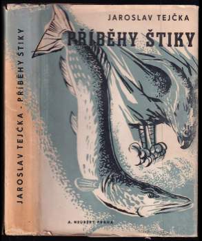 Jaroslav Tejčka: Příběhy štiky