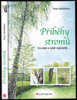 Peter Wohlleben: Příběhy stromů