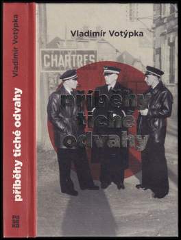 Vladimír Votýpka: Příběhy tiché odvahy