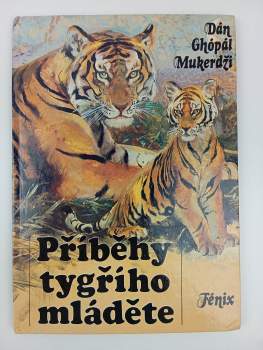 Dhan Gopal Mukerji: Příběhy tygřího mláděte