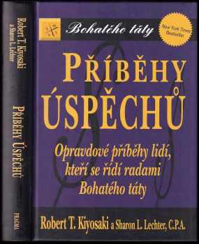 Robert T Kiyosaki: Příběhy úspěchů