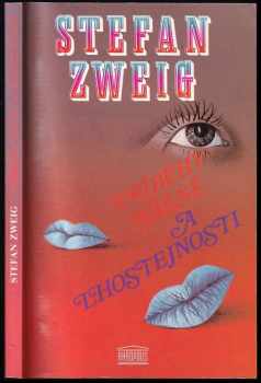 Stefan Zweig: Příběhy vášně a lhostejnosti