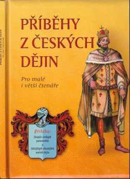 Příběhy z českých dějin : pro malé i větší čtenáře