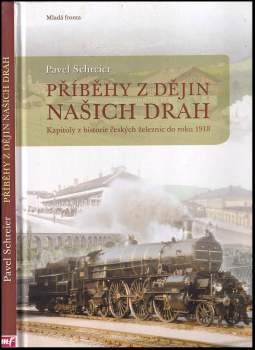 Příběhy z dějin našich drah