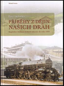 Příběhy z dějin našich drah