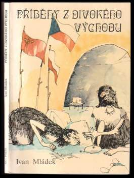Ivan Mládek: Příběhy z Divokého východu