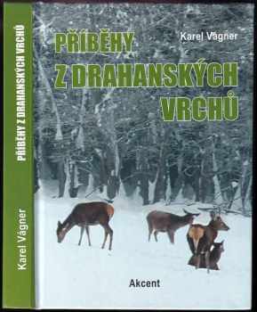 Karel Vágner: Příběhy z drahanských vrchů