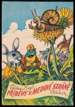 Václav Deyl: Příběhy z Medové stráně