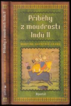 Martine Quentric-Séguy: Příběhy z moudrosti Indů II