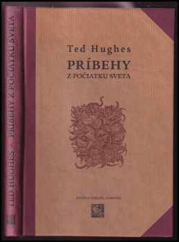 Ted Hughes: Príbehy z počiatku sveta