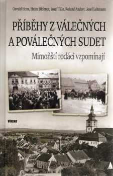 Příběhy z válečných a poválečných Sudet