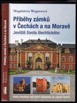 Magdalena Wagnerová: Příběhy zámků v Čechách a na Moravě