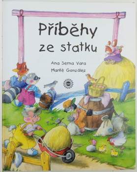 Ana Serna Vara: Příběhy ze statku