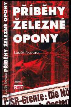 Luděk Navara: Příběhy železné opony