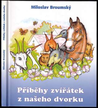 Příběhy zvířátek z našeho dvorku