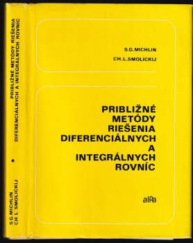 Približné metódy riešenia diferenciálnych a integrálnych rovníc