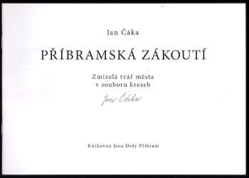 Jan Čáka: Příbramská zákoutí