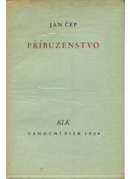 Jan Čep: Příbuzenstvo