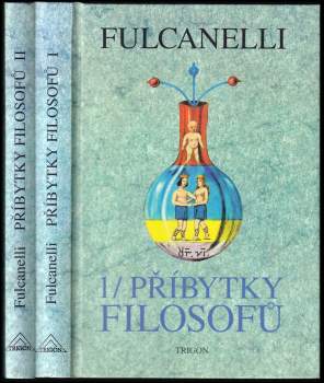Fulcanelli: Příbytky filosofů a hermetický symbolismus ve vztahu k posvátnému umění a esoterismu velkého díla