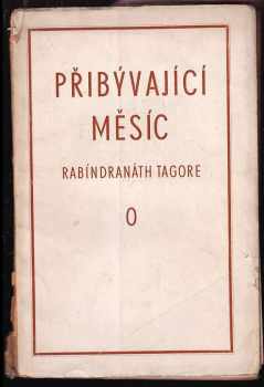 Přibývající měsíc - Rabíndranáth Thákur (1936, J. Šnajdr) - ID: 535861