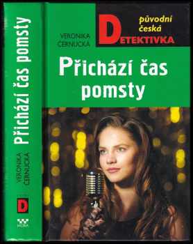 Veronika Černucká: Přichází čas pomsty