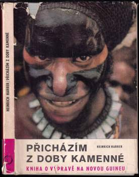 Heinrich Harrer: Přicházím z doby kamenné