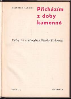 Heinrich Harrer: Přicházím z doby kamenné
