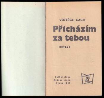 Vojtěch Cach: Přicházím za tebou - novela
