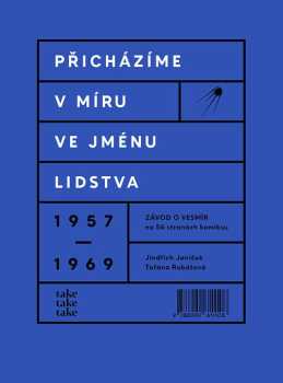 Přicházíme v míru ve jménu lidstva