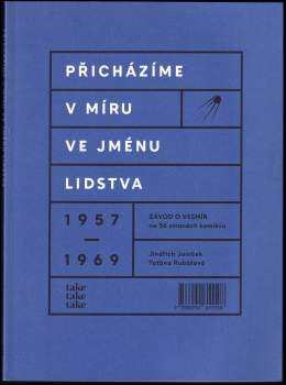 Přicházíme v míru ve jménu lidstva