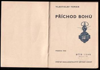 Vlastislav Toman: Příchod bohů