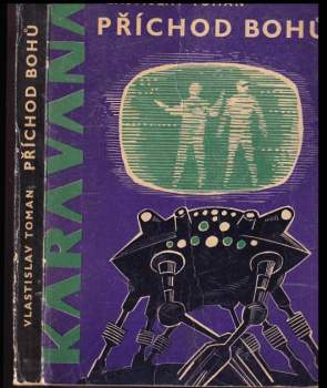 Vlastislav Toman: Příchod bohů