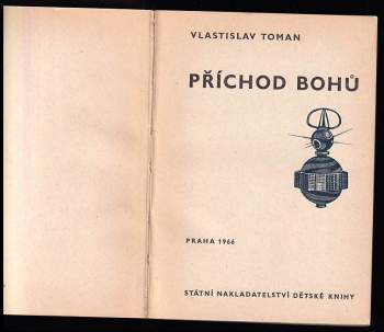 Vlastislav Toman: Příchod bohů